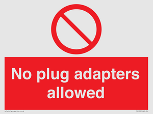 No plug adapters allowed Prohibition Sign
